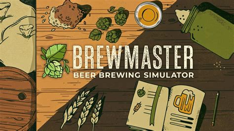 Brewmaster: A Simulation Game That Will Make You Crave a Cold One!