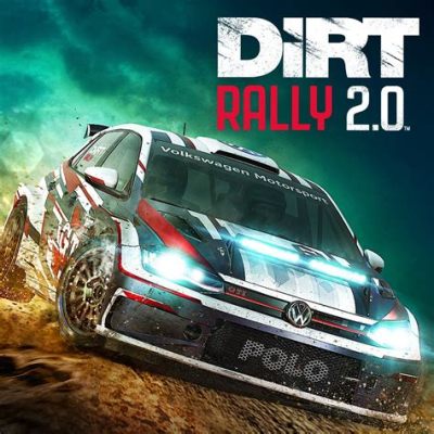 Dirt Rally 2.0 - A Phenomenal Off-Road Racing Experience With Meticulous Detail and Intense Gameplay!